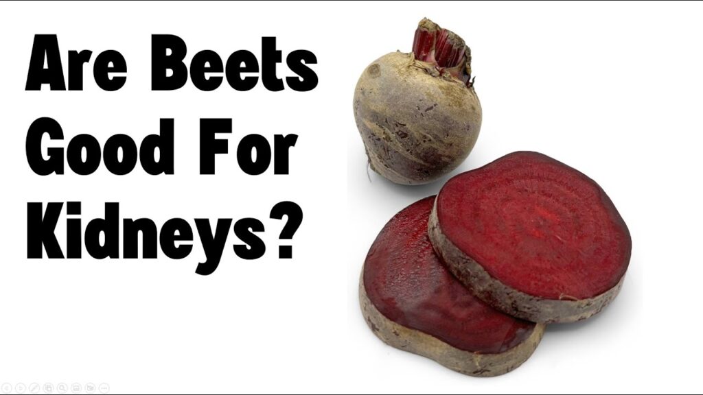 are beets good for kidneys