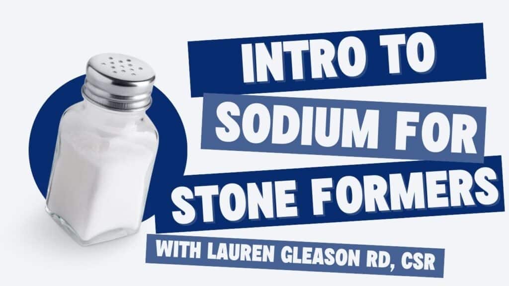 Intro to sodium for Stone formers